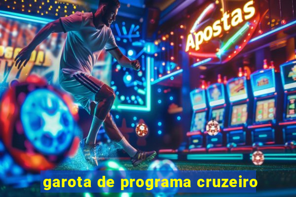 garota de programa cruzeiro